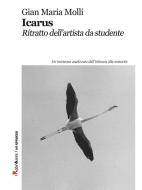 Ebook Icarus di Gian Maria Molli edito da Robin Edizioni