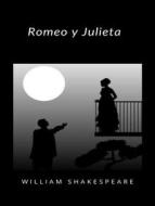 Ebook Romeo y Julieta (traducido) di William Shakespeare edito da ALEMAR S.A.S.
