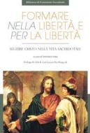 Ebook Formare nella libertà e per la libertà di Francisco Javier Insa Gómez edito da EDUSC