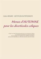 Ebook Menus d&apos;automne pour les diverticules coliques di Cedric Menard edito da Books on Demand