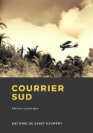 Ebook Courrier Sud di Antoine de Saint-Exupéry edito da Librofilio