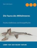 Ebook Die Fauna des Mittelmeeres di Sven Gehrmann edito da Books on Demand
