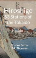 Ebook Hiroshige 53 Stations of the Tokaido di Cristina Berna, Eric Thomsen edito da Books on Demand