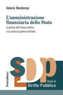 Ebook L'amministrazione finanziaria dello Stato di Valerio Bontempi edito da Franco Angeli Edizioni