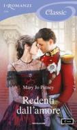 Ebook Redenti dall'amore (I Romanzi Classic) di Putney Mary Jo edito da Mondadori
