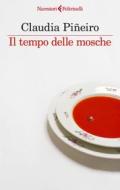 Ebook Il tempo delle mosche di Claudia Piñeiro edito da Feltrinelli Editore