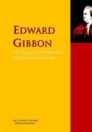 Ebook The Collected Works of Edward Gibbon di Edward Gibbon edito da PergamonMedia