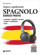 Ebook Spagnolo. Esercizi pratici con tracce audio di Quinziano Franco edito da Giunti