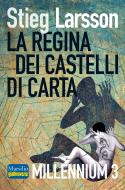 Ebook La regina dei castelli di carta di Stieg Larsson edito da Marsilio
