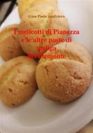 Ebook I melicotti di Pianezza e le altre paste di meliga del Piemonte di Gian Paolo Spaliviero edito da Gian Paolo  Spaliviero