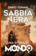 Ebook Sabbia Nera di Tonani Dario edito da Mondadori