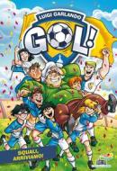 Ebook Gol n. 54 - Squali, arriviamo! di Garlando Luigi edito da Piemme