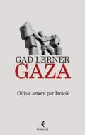 Ebook Gaza di Gad Lerner edito da Feltrinelli Editore