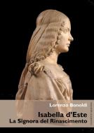 Ebook Isabella d'Este di Lorenzo Bonoldi edito da Guaraldi
