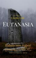 Ebook Grotto dell'Eutanasia di Marco Peisithánatos edito da Marco Peisithánatos