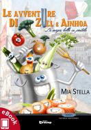 Ebook Le avventure di Zull e Ainhoa di Mia Stella edito da Edizioni DrawUp