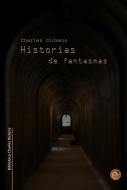 Ebook Historias de fantasmas di Charles Dickens edito da Charles Dickens
