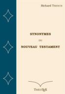 Ebook Synonymes du Nouveau Testament di Richard Trench edito da Books on Demand