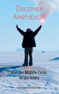 Ebook Discover Ametsbichl di Christoph Ametsbichler edito da Books on Demand