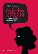 Ebook Agatha Raisin – La psicologa impicciona di M.C. Beaton edito da astoria