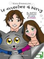 Ebook Le avventure di Norvy di Kiria Eternalove edito da Kimerik