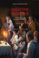 Ebook Missione famiglia di Carla Rossi Espagnet edito da EDUSC