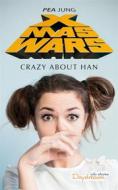 Ebook Xmas Wars - Crazy About Han di Pea Jung edito da Babelcube Inc.