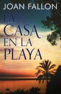 Ebook La Casa En La Playa di Joan Fallon edito da Babelcube Inc.