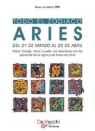 Ebook Todo el Zodiaco. Aries di Equipo de expertos 2100 edito da De Vecchi Ediciones