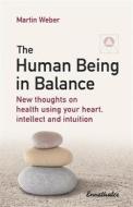 Ebook The Human Being in Balance di Martin Weber edito da Ennsthaler