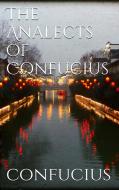 Ebook The Analects of Confucius di Confucius edito da Confucius