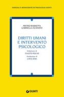 Ebook Diritti umani e intervento psicologico di Pietro Barbetta, Gabriella Scaduto edito da Giunti