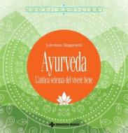 Ebook Ayurveda di Loredana Maggialetti edito da Tecniche Nuove