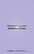 Ebook Metafore di luce di Alessandra Luciano edito da Mimesis Edizioni