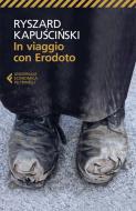 Ebook In viaggio con Erodoto di Ryszard Kapu?ci?ski edito da Feltrinelli Editore