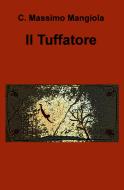 Ebook Il Tuffatore di Mangiola  C. Massimo edito da ilmiolibro self publishing