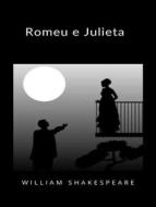 Ebook Romeu e Julieta (traduzido) di William Shakespeare edito da ALEMAR S.A.S.