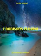 Ebook I Robinson italiani di Emilio Salgari edito da Greenbooks Editore