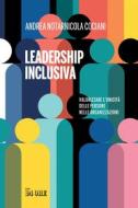 Ebook Leadership inclusiva di Andrea Notarnicola Cociani edito da IlSole24Ore Publishing and Digital