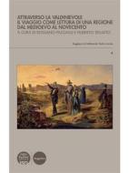 Ebook Attraverso la Valdinievole di Rossano Pazzagli, Antonio Disperati, Daniele Bettarini, Loris Campioni, Giampaolo Francesconi, Raffaele Savigni, Carlo Vivoli, Annantonia Martorano edito da Pacini Editore