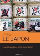Ebook Vivre le Japon di Risa Iwamoto, Jean-Paul Porret edito da Hikari Editions