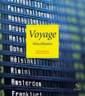 Ebook Voyage di Chantal Deltenre, Daniel De Bruycker edito da Nevicata