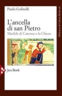 Ebook Matilde di Canossa di Paolo Golinelli edito da Jaca Book