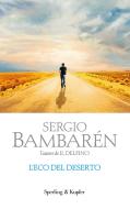 Ebook L'eco del deserto di Bambarén Sergio edito da Sperling & Kupfer