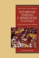 Ebook Cittadinanze nazionali e appartenenze culturali di Silvia Gattino, Anna Miglietta edito da Liguori Editore