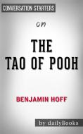 Ebook The Tao of Pooh: by Benjamin Hoff? | Conversation Starters di dailyBooks edito da Daily Books