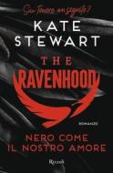 Ebook Nero come il nostro amore di Stewart Kate edito da Rizzoli