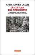 Ebook La cultura del narcisismo di Christopher Lasch edito da Neri Pozza