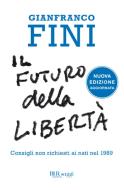 Ebook Il futuro della libertà di Fini Gianfranco edito da BUR