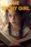 Ebook The Story Girl di Lucy Maud Montgomery edito da Muhammad Humza